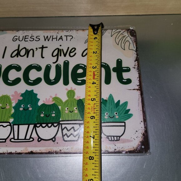 Succulent Tin Sign "Guess What? I Dont Give A Fucculent" - Picture 2 of 3